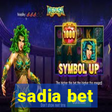 sadia bet